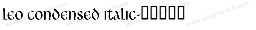 Leo Condensed Italic字体转换